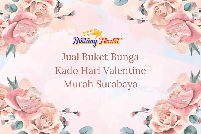 Jual Buket Bunga Kado Hari Valentine Murah Surabaya