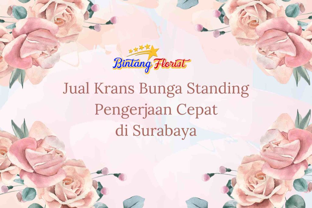 Jual Krans Bunga Standing Pengerjaan Cepat Surabaya