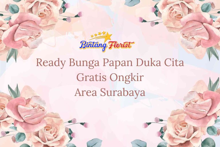 Ready Bunga Papan Duka Cita Gratis Ongkir Area Surabaya