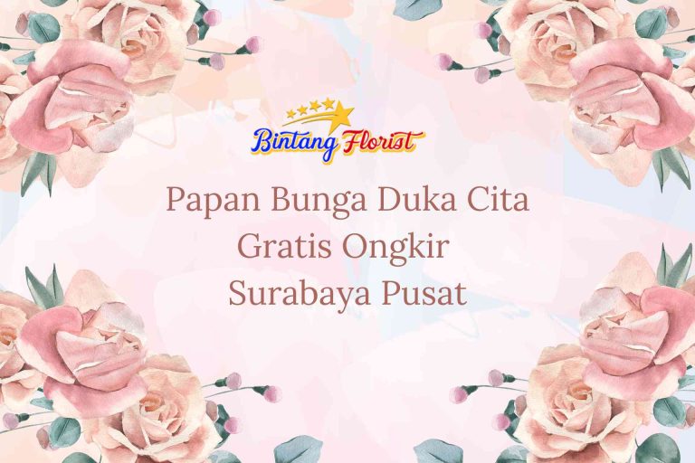 Papan Bunga Duka Cita Gratis Ongkir Surabaya Pusat