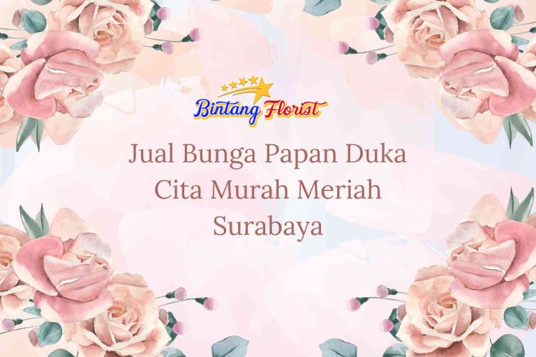 Jual Bunga Papan Duka Cita Murah Meriah Surabaya