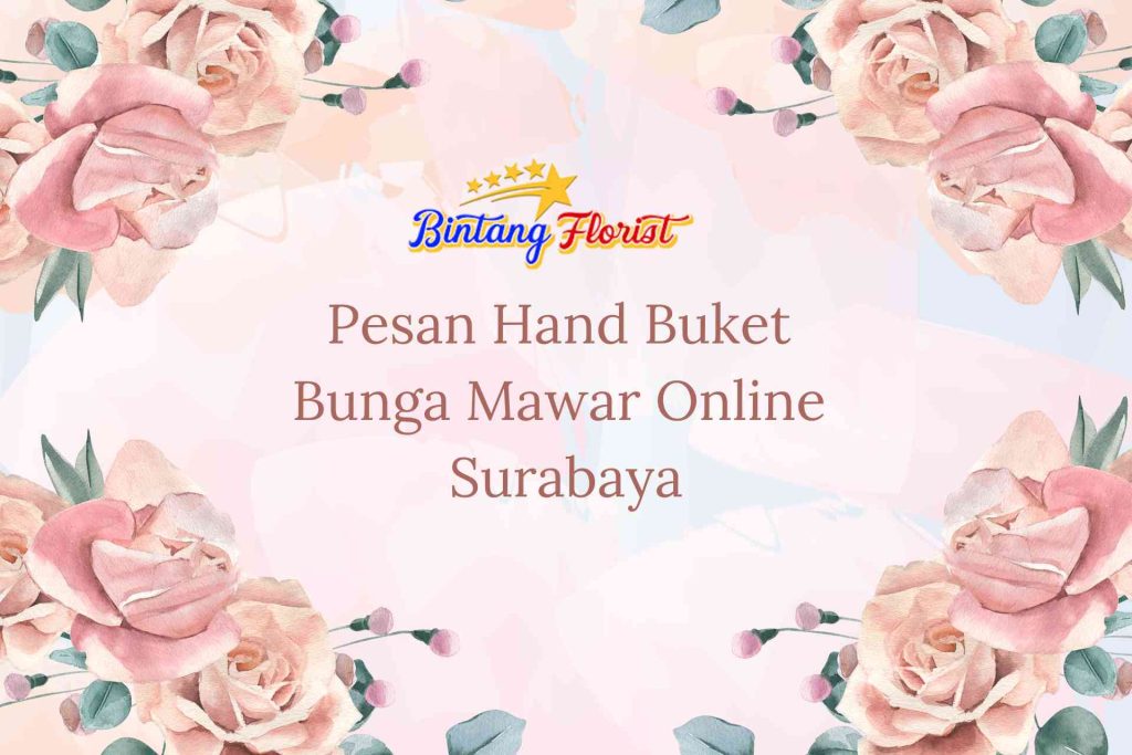 Pesan Hand Buket Bunga Mawar Online Surabaya