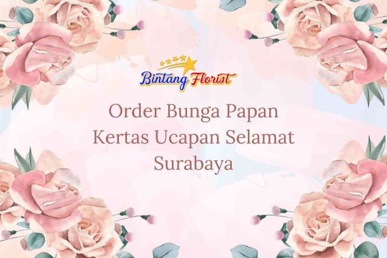 Order Bunga Papan Kertas Ucapan Selamat Surabaya